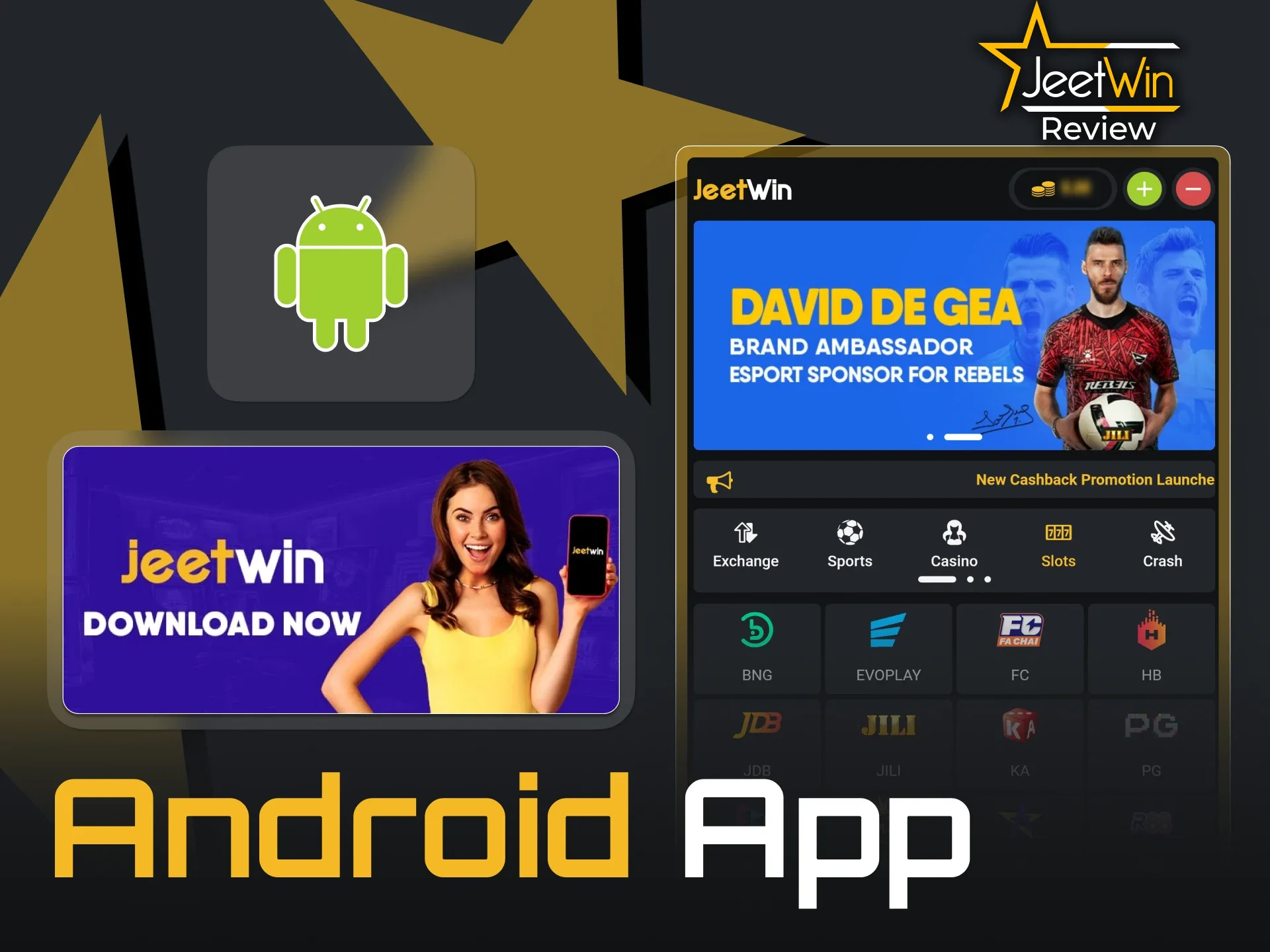 JeetWin অ্যাপটি Android-এ ডাউনলোডের জন্য উপলব্ধ।